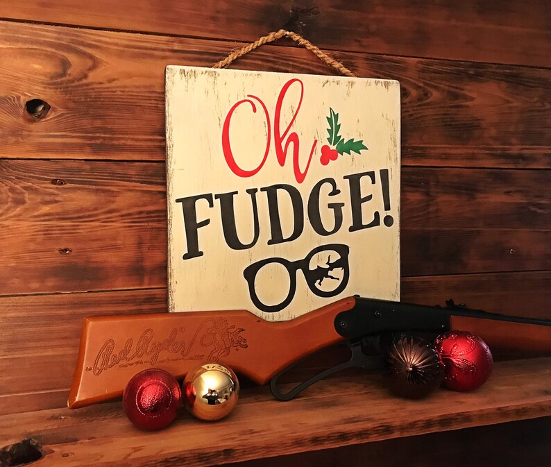 Oh Fudge Sign Christmas Story Christmas Signs Wooden  Etsy