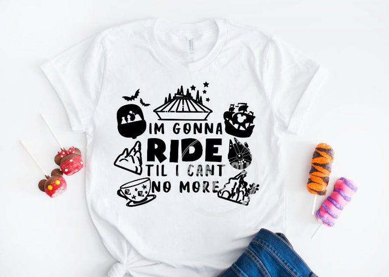 Download I'm Gonna Ride Til I Can't No More svg Disney Rides | Etsy