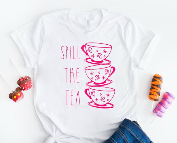 pix Spill The Tea Sis Svg tea cup disney svg tea cup ride svg spill the tea svg etsy
