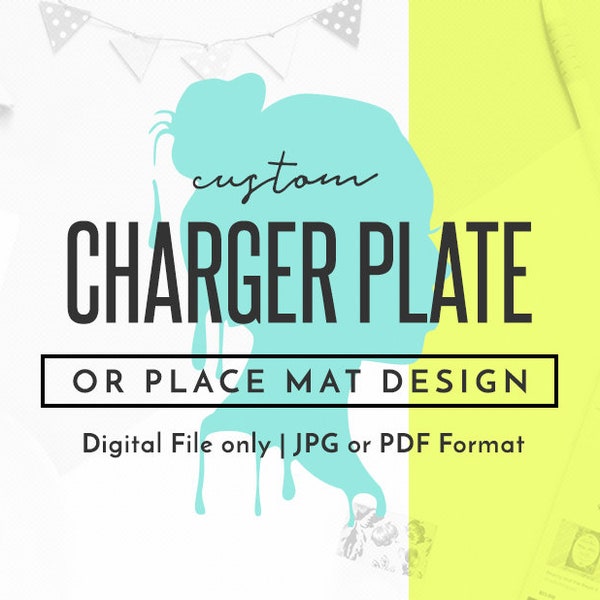 Custom Printable Charger Plate, Charger Plate Design, Custom Charger Plate for Special Event, Digital PDF Only