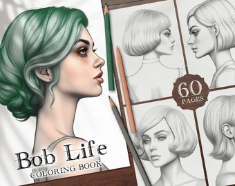May include: A coloring book titled "Bob Life Coloring Book" with a cover image of a woman with green hair. The book has 60 pages and features illustrations of women with short hairstyles.