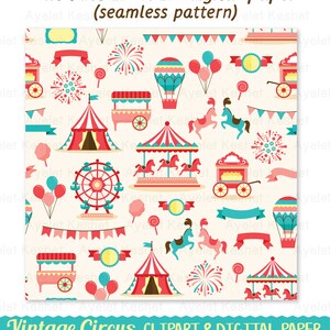 May include: A seamless digital paper pattern featuring a vintage circus theme. The pattern includes a red and white striped tent, a carousel with horses, a Ferris wheel, a hot air balloon, fireworks, and other circus elements. The pattern is on a cream background.
