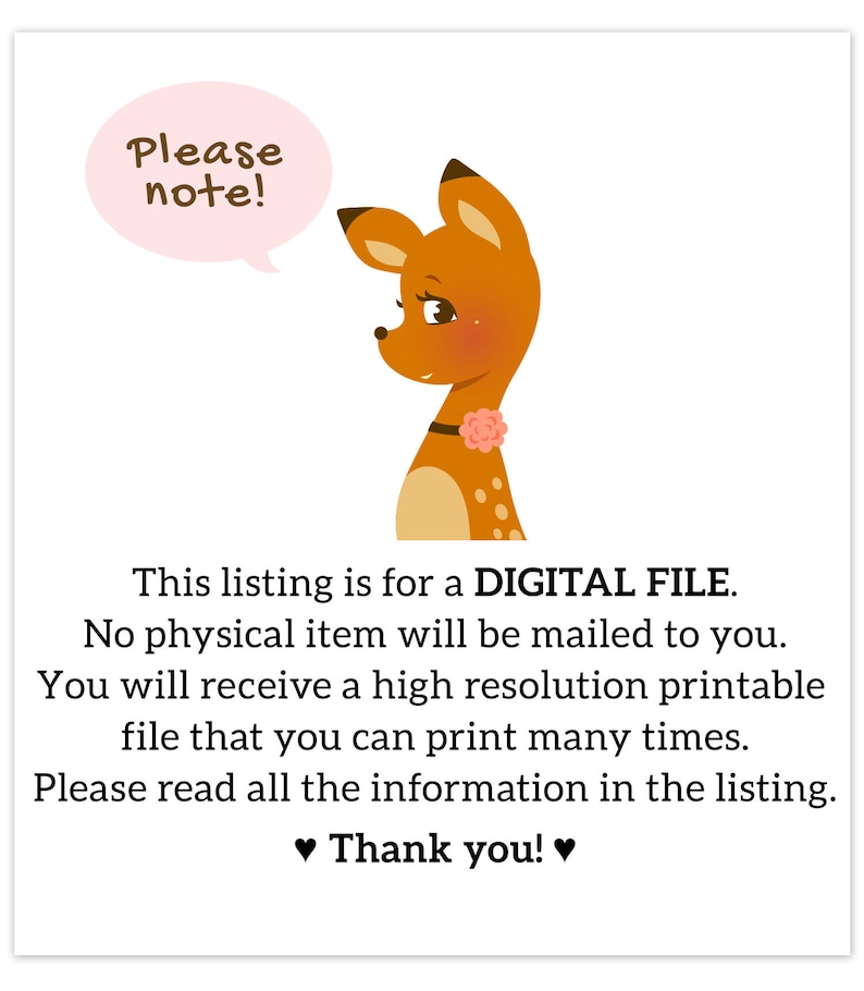 May include: A digital file listing image featuring a cartoon deer with a pink flower collar and a speech bubble that says "Please note!". The text below states the listing is for a digital file and thanks the customer.