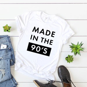 Made In The 90s T-Shirt - Short Sleeve Casual Tshirt - Personalized Gift for Women and Men - 1990s Vintage Retro Graphic Jersey Tee Shirt