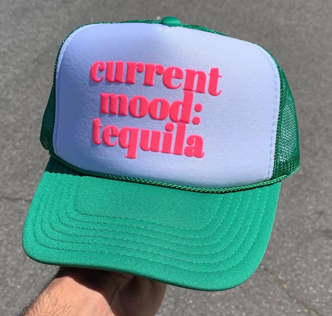 Current Mood Tequila Trucker Hat Trendy Girls Weekend Hat Etsy