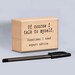 Of course I talk to myself, Sometimes I need expert advice. sign, Office decor, Home decor, quote block wood, gift,  3"x5"