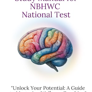 Mastering Wellness Coaching: Der ultimative Begleiter für den Erfolg der NBHWC-Zertifizierung