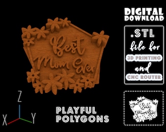 Best Mom Ever 3D STL Model for CNC Router | ArtCAM / Aspire Cnc Files | Best Mother's Day Gift | Digital Download