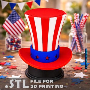 4th of July STL File | Uncle Sam Hat 3D Print File | USA Independence Day Trophy & Home Décor (Digital Download)