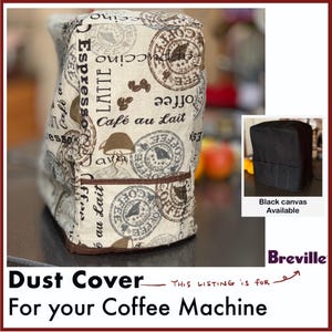 Breville-Custom dust cover for "Breville" Coffee Machine "SMALLER" models  with/without  front pocket