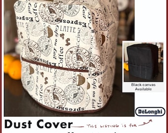 Delonghi-Custom dust cover for "DeLonghi" Coffee Machines  with/without  front pocket