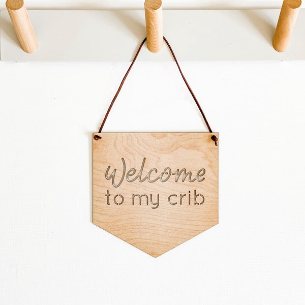 Welcome To My Crib, Pennant Sign, Wooden Nursery Sign, Baby Gift