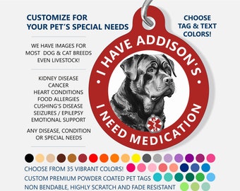 Medical ID Dog Tag - CUSTOMIZE - I Have Addison's Disease - Medical Pet ID Tag - Medical Alert Tag - Medical Dog Tag for Dogs - Rottweiler