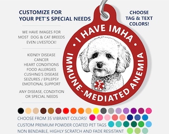 Medical ID Dog Tag - CUSTOMIZE - I Have IMHA - Immune Mediated Hemolytic Anemia - Medical Pet Id Tag - Medical Alert Tag - Bichon Frisé