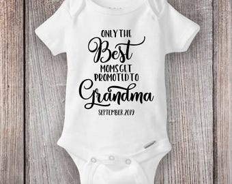 The Best Moms Get Promoted to Grandma Onesie® - Only the Best Cute Pregnancy Announcement, Pregnancy Reveal to Grandparents, Moms Onsie
