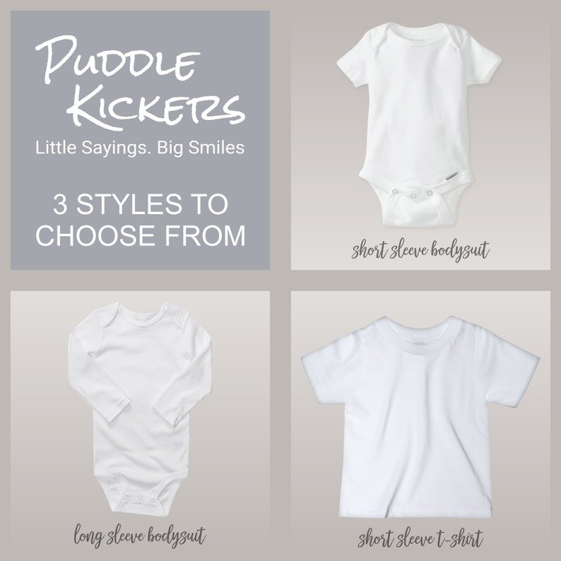 3 styles to choose from - long sleeve bodysuit, short sleeve bodysuit and short sleeve tee shirt