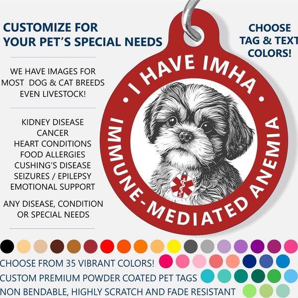 Medical ID Dog Tag - CUSTOMIZE - I Have IMHA - Immune Mediated Hemolytic Anemia - Medical Pet Id Tag - Medical Alert Tag - Shih Tzu Dog