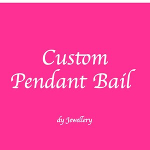 Custom Order - Add-on Standard Pendant Bail