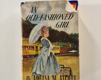 An Old Fashion Girl Book Louisa Alcott