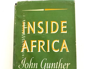 Inside Africa John Gunther History Book of Africa First Edition 1955