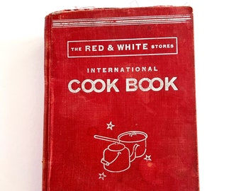 Food and Cookery Cookbook , The Red and White Stores International Cook Book, Famous chefs Recipes