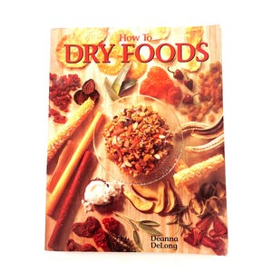 How to dry foods recipes cookbook Dehydrating Food