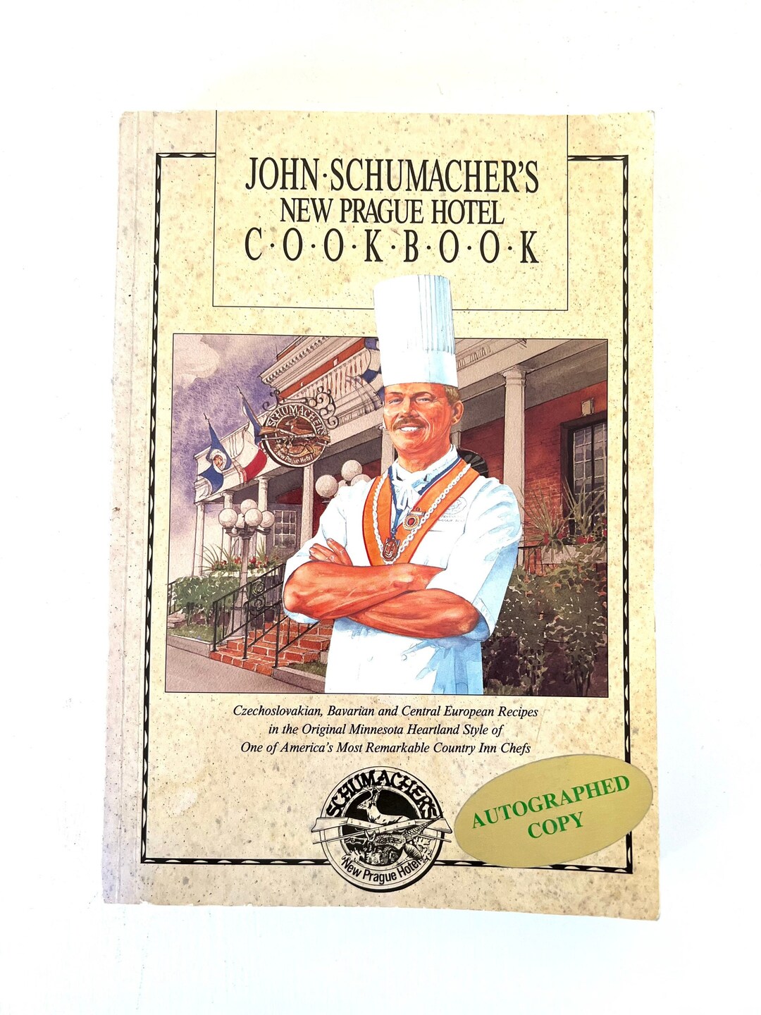 John Schumacher's New Prague Hotel Cookbook Paperback SIGNED First