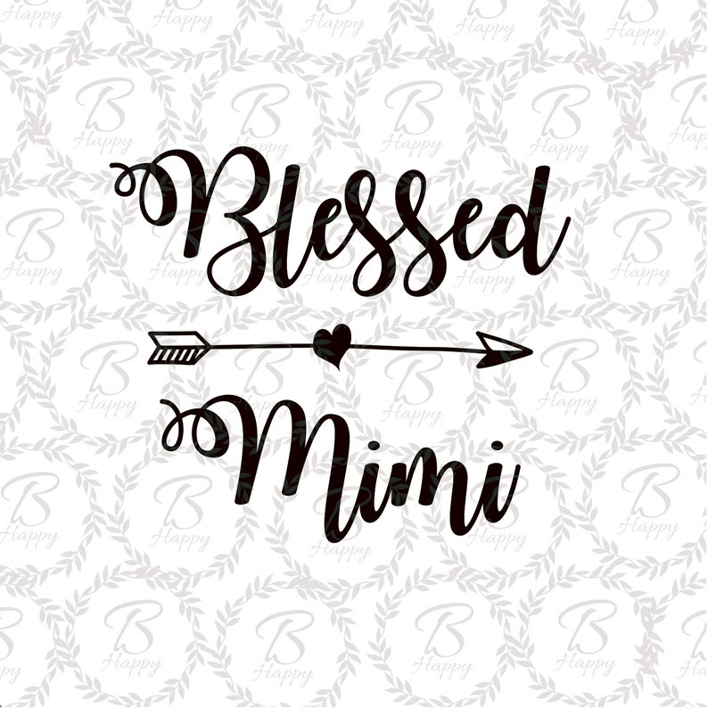 Download Blessed svg blessed mimi svg mimi svg arrow svg | Etsy