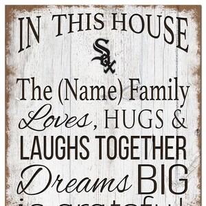 Chicago White Sox Sign Personalized In This House Sign 11&quot;x19&quot;