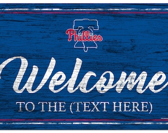 Philadelphia Phillies Personalized Sign Team Color Welcome Sign 19x11