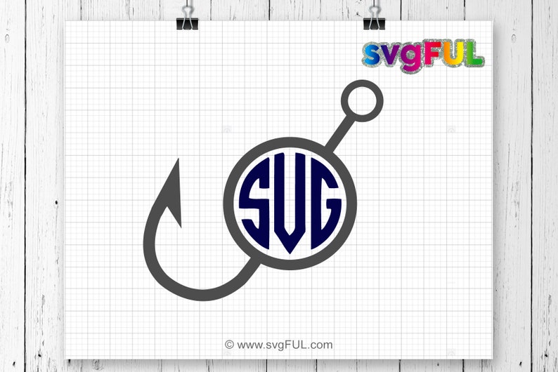 Art Collectibles Clip Art Cricut Cut Files Silhouette Cut Files Svg Files Fishing Svg Fish Hook Monogram Svg Fish Hook Svg