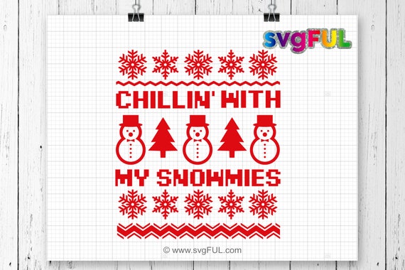 Download Free Chillin With My Snowmies Chillin With My Snowmies Svg Etsy SVG DXF Cut File