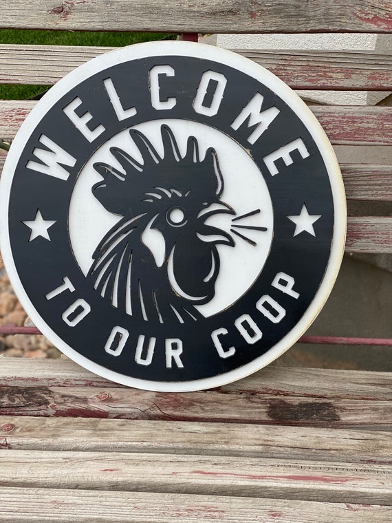 Welcome to our Coop round sign 18”