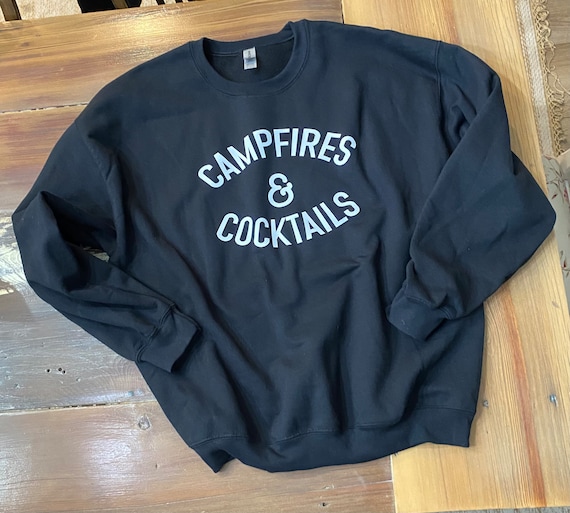 Campfires & Cocktails Sweatshirt