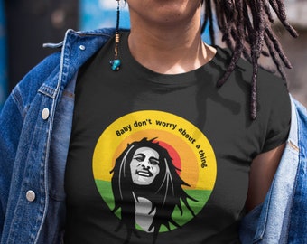 Bob Marley Baby Don't Worry Unisex Tee, Every little thing gonna be alright, jamaican shirt, bob marley music, reggae music shirt, bella tee
