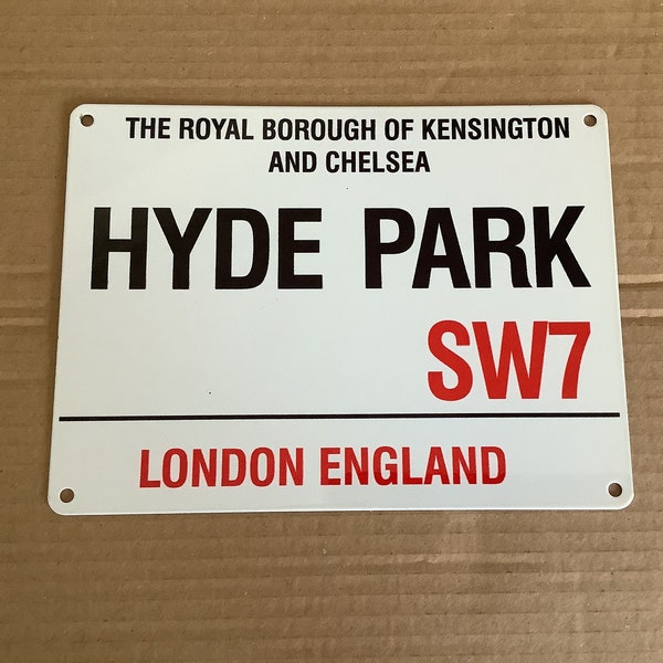 Hyde Park  - London Metal Wall Hanging Street Sign