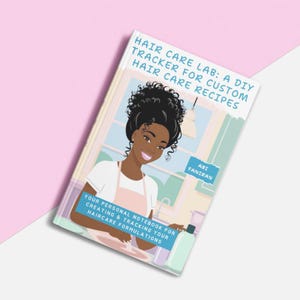 May include: A pink and blue illustrated cover of a hair care journal with the title "Hair Care Lab: A DIY Tracker for Custom Hair Care Recipes" and the author's name "Abi Faniran". The cover features a cartoon illustration of a woman with curly hair mixing ingredients in a bowl.