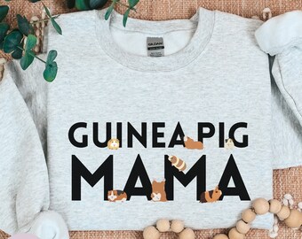 Guinea Pig Mama Sweatshirt, Gift for Cavy Mom, Crewneck Pullover, Rodent Lover, Funny Animal Graphic Sweater, Unisex Fit, Plus Size Women