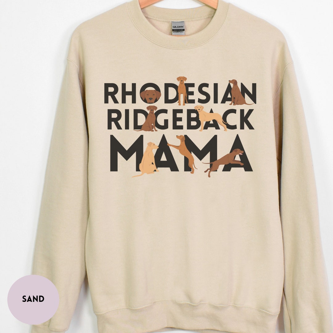 Rhodesian Ridgeback Mama Sweatshirt, Rhodesian Ridgeback Gift, Dog Mom ...