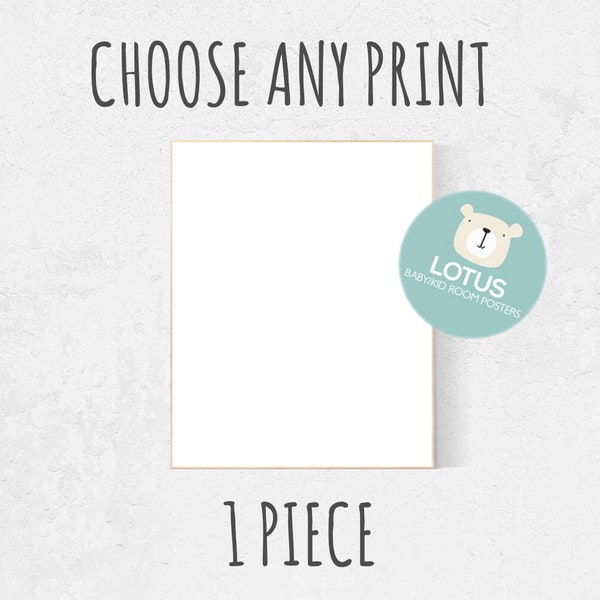 Choose Any print, 1 piece, Custom nursery decor, Custom nursery art, choose any print, nursery decor girl, nursery decor boy, nursery prints