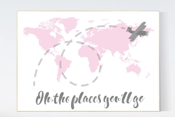 Pink nursery decor, world map nursery, Oh the places you'll go, World Map wall art, travel nursery decor,nursery decor girls, pink gray