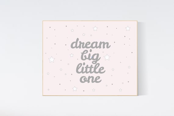 Dream big little one, Nursery Wall Art, nursery decor, blush pink nursery, blush nursery, girls room decor