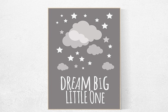 Dream big little one Print, Nursery Wall Art, gray nursery decor, Cloud Nursery, Kids Room decor, grey nursery decor, gender neutral nursery