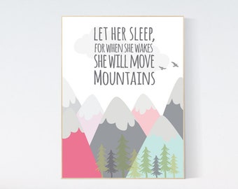 Let her sleep for when she wakes she will move mountains, adventure nursery, mountain nursery, nursery wall art woodland, baby room decor
