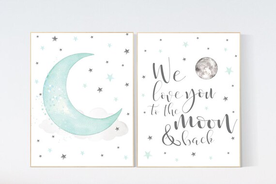We love you to the moon and back, Mint nursery decor, nursery decor neutral, moon and star nursery nursery decor boy teal, nursery wall art