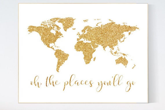 Oh the places you will go, world map, gold nursery print, baby girl nursery room decor, world map, glitter, oh the places you'll go, gold