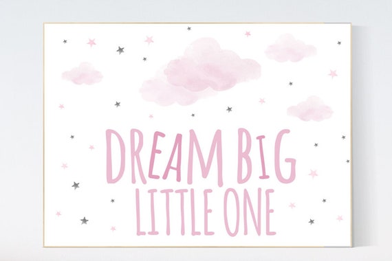 Dream Big Little one, pink and gray nursery decor, nursery decor girls, cloud nursery decor, baby girl nursery decor, pink nursery decor