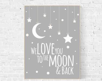 We love you to the moon and back, nursery decor, moon print, nursery wall art, new baby gift, baby room decor, baby room art, gray nursery