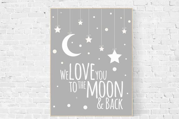 We love you to the moon and back, nursery decor, moon print, nursery wall art, new baby gift, baby room decor, baby room art, gray nursery