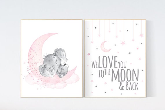 Nursery decor girl elephant, nursery wall art girl pink, we love you to the moon and back, moon print, baby room wall art, moon and stars